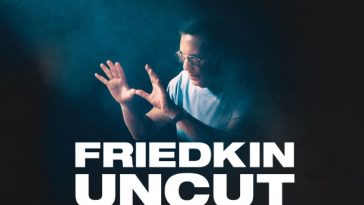 FRIEDKIN UNCUT