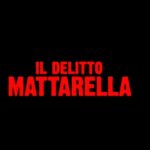 Il Delitto Mattarella 2
