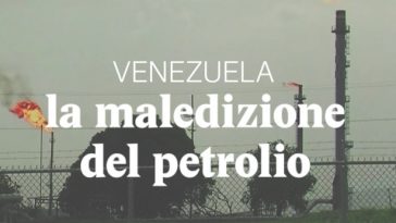 Venezuela la maledizione del petrolio